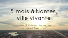 5 mois à Nantes, ville vivante