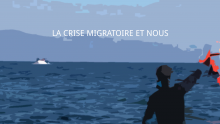 La crise migratoire et nous